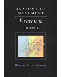 Anatomy of Movement: Exercises (Third Edition)