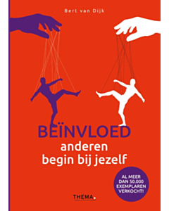 Beinvloed anderen, begin bij jezelf