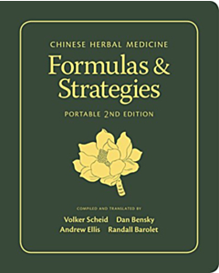 Chinese Herbal Medicine - Formulas & Strategies