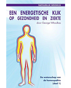 Een energetische Kijk op gezondheid en ziekte