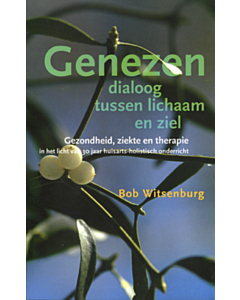 Genezen - Dialoog tussen lichaam en ziel