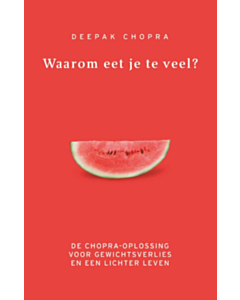 Waarom eet je te veel?