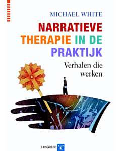 Narratieve therapie in de praktijk