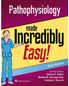 Pathophysiology Made Incredibly Easy!