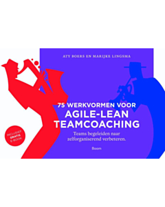 75 Werkvormen voor agile-lean teamcoaching