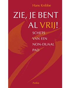 Zie, je bent al vrij!