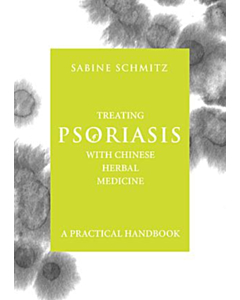 Treating Psoriasis with Chinese Herbal Medicine