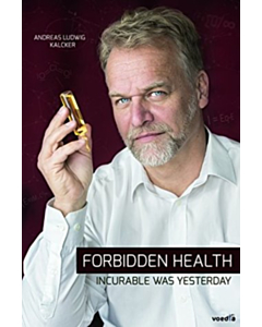 Forbidden Health: Incurable Was Yesterday