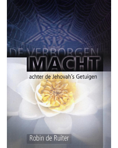 De Verborgen Macht achter de Jehova's Getuigen