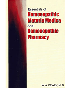 Essentials of Homoeopathic Materia Medica and Homoeopathic Pharmacy