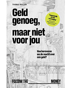 Geld genoeg, maar niet voor jou