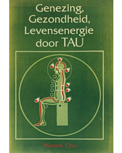 Genezing, gezondheid, levensenergie door Tau