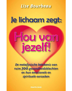 Je lichaam zegt: 'Hou van jezelf!'