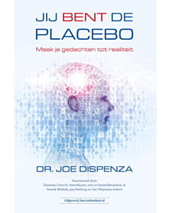 Jij bent de placebo