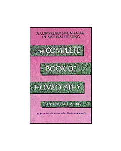 The Complete Book of Homeopathy