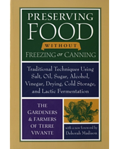 Preserving Food Without Freezing or Canning